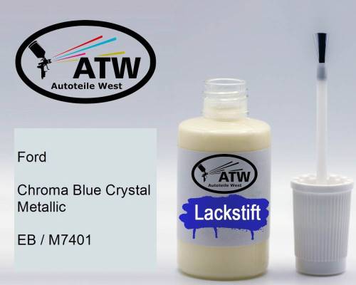 Ford, Chroma Blue Crystal Metallic, EB / M7401: 20ml Lackstift, von ATW Autoteile West.
